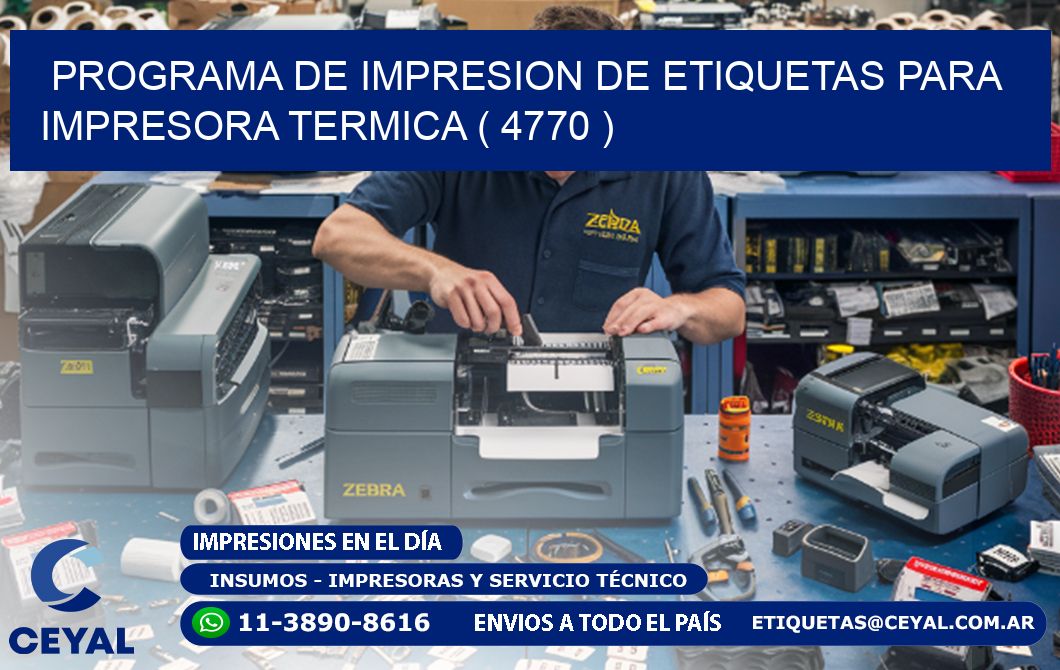 PROGRAMA DE IMPRESION DE ETIQUETAS PARA IMPRESORA TERMICA ( 4770 )