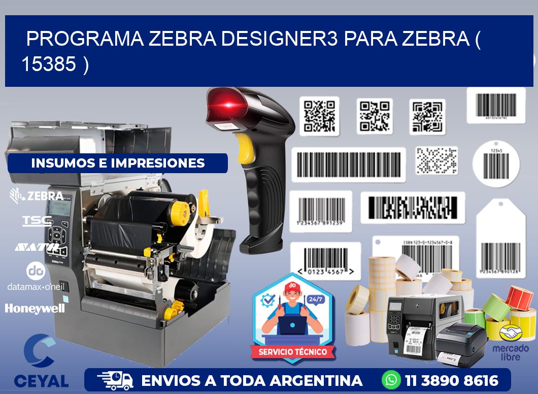PROGRAMA ZEBRA DESIGNER3 PARA ZEBRA ( 15385 )