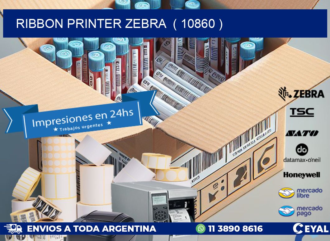 RIBBON PRINTER ZEBRA  ( 10860 )