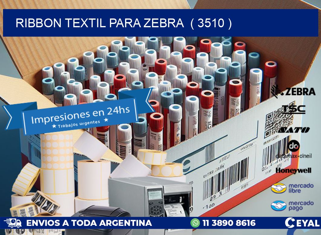 RIBBON TEXTIL PARA ZEBRA  ( 3510 )