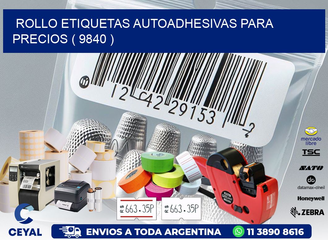 ROLLO ETIQUETAS AUTOADHESIVAS PARA PRECIOS ( 9840 )