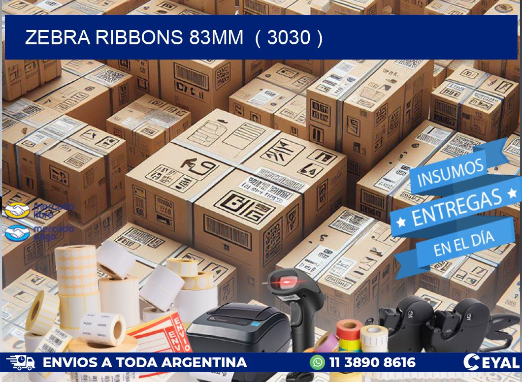 ZEBRA RIBBONS 83MM  ( 3030 )