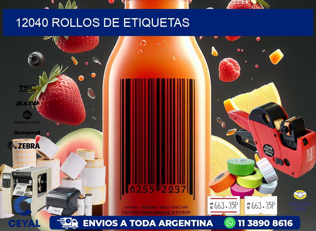 12040 ROLLOS DE ETIQUETAS