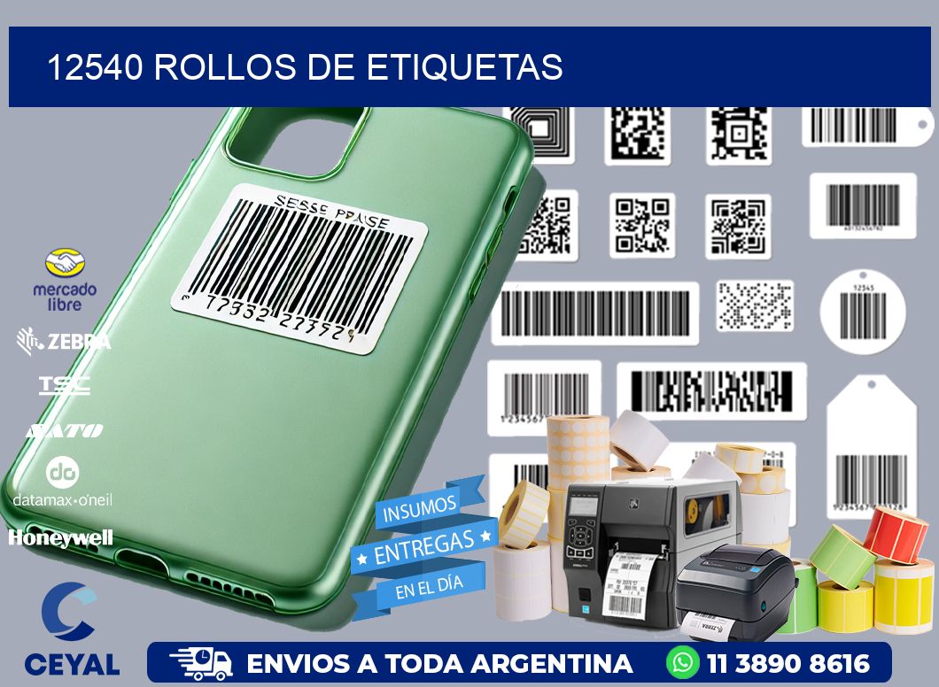 12540 ROLLOS DE ETIQUETAS