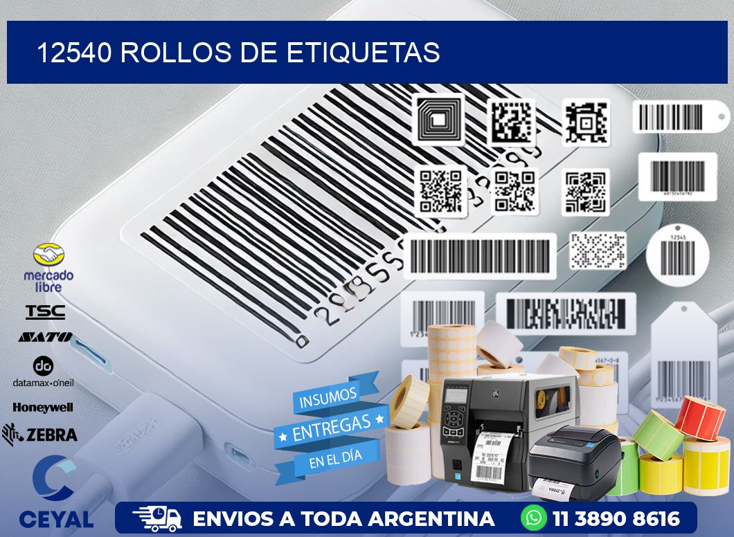12540 ROLLOS DE ETIQUETAS