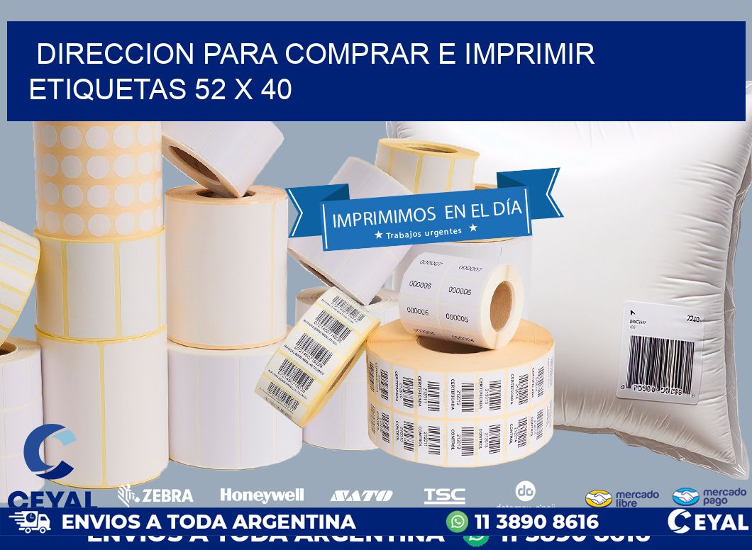 DIRECCION PARA COMPRAR E IMPRIMIR ETIQUETAS 52 x 40
