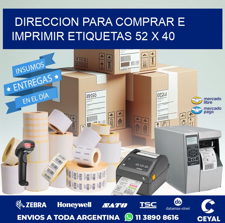 DIRECCION PARA COMPRAR E IMPRIMIR ETIQUETAS 52 x 40