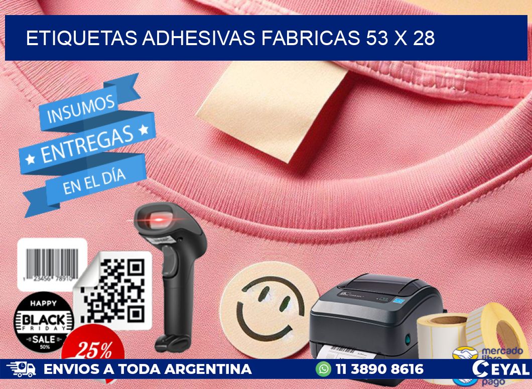 ETIQUETAS ADHESIVAS FABRICAS 53 x 28
