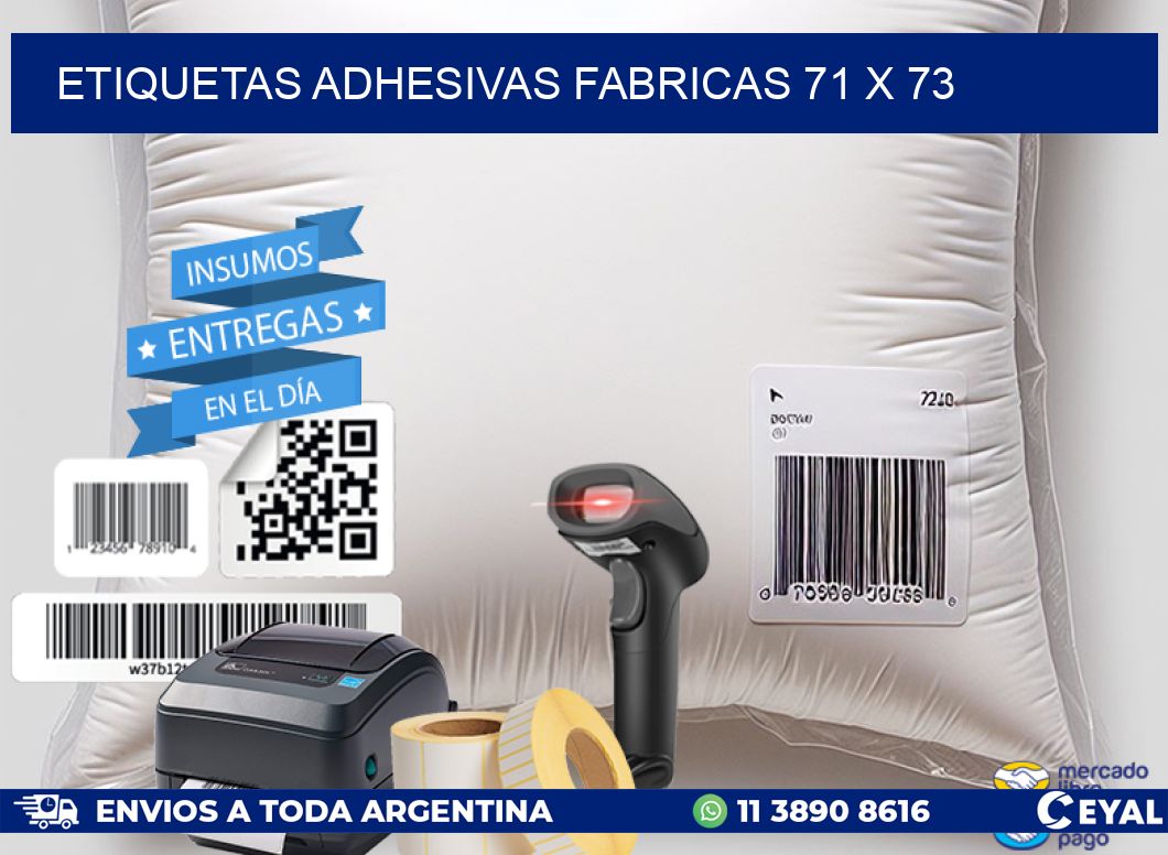 ETIQUETAS ADHESIVAS FABRICAS 71 x 73