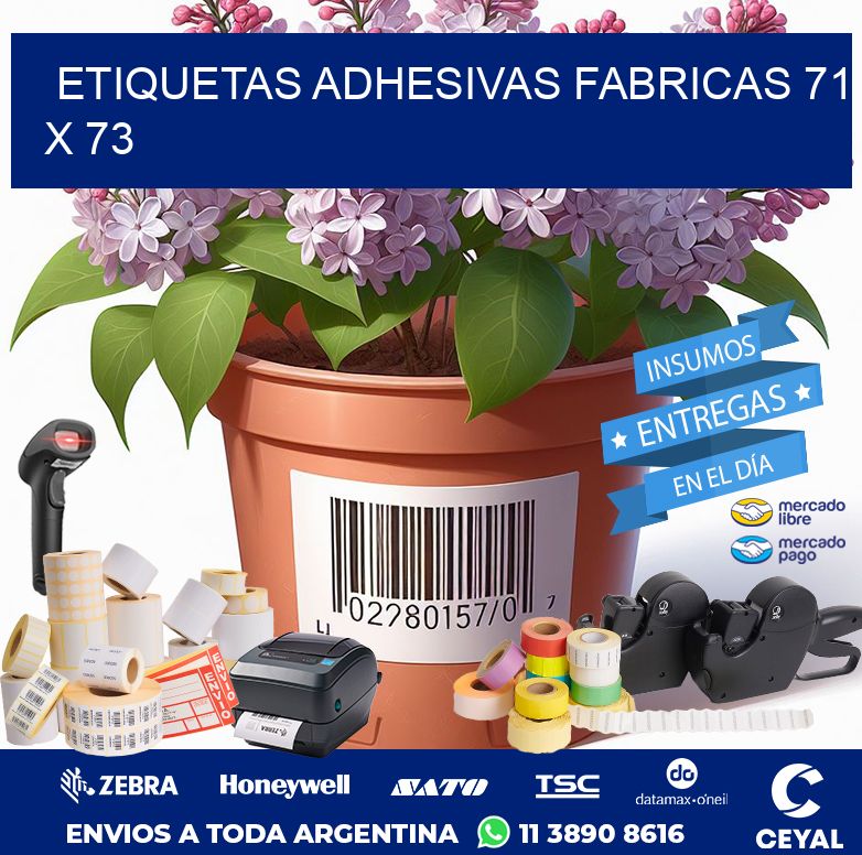 ETIQUETAS ADHESIVAS FABRICAS 71 x 73