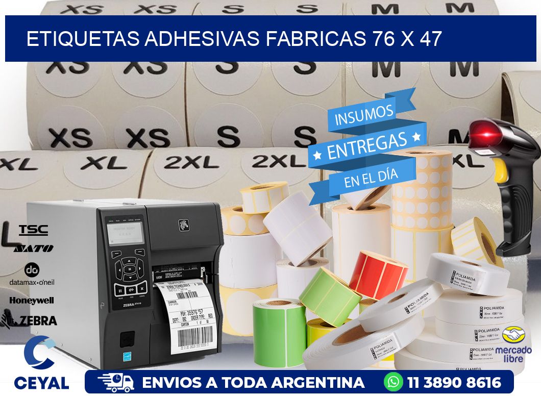 ETIQUETAS ADHESIVAS FABRICAS 76 x 47