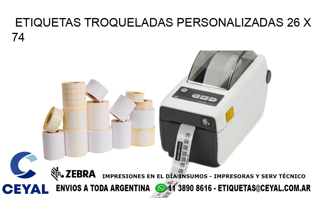 ETIQUETAS TROQUELADAS PERSONALIZADAS 26 x 74