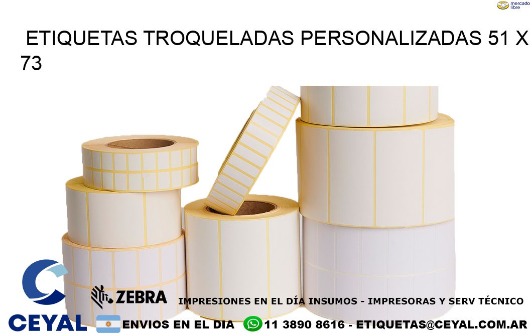 ETIQUETAS TROQUELADAS PERSONALIZADAS 51 x 73