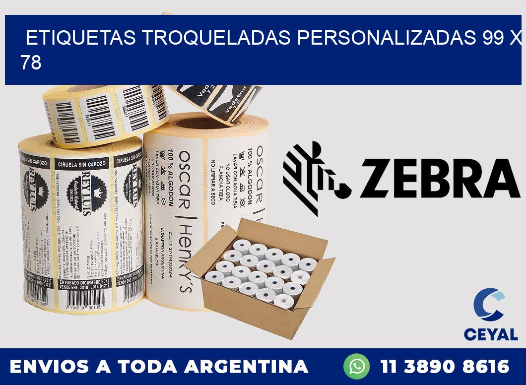 ETIQUETAS TROQUELADAS PERSONALIZADAS 99 x 78