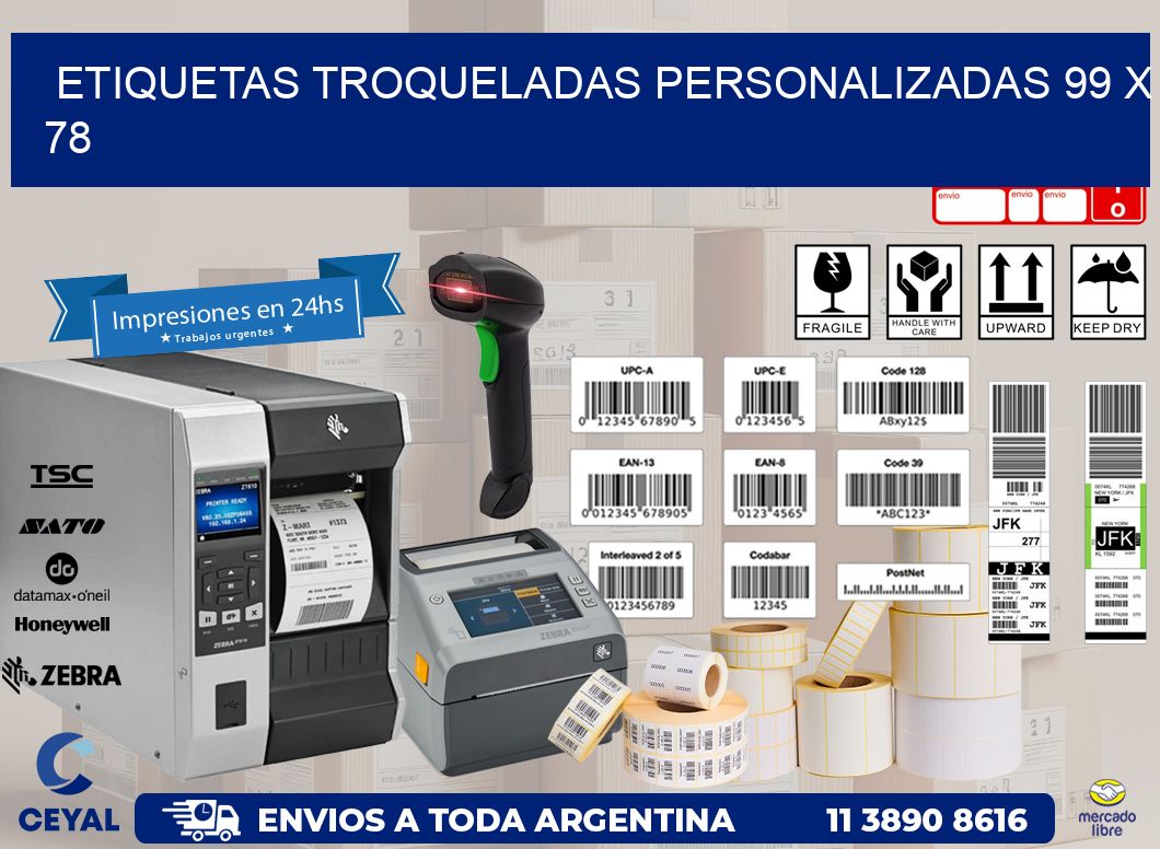 ETIQUETAS TROQUELADAS PERSONALIZADAS 99 x 78