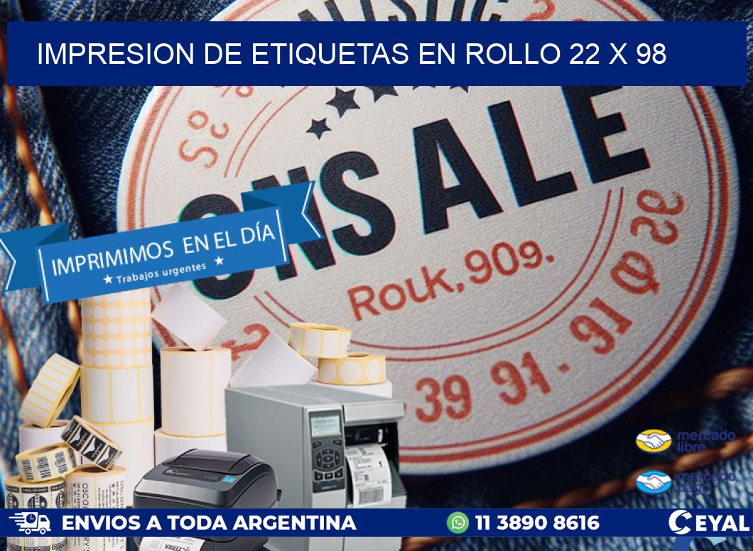 IMPRESION DE ETIQUETAS EN ROLLO 22 x 98