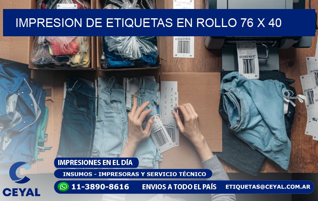 IMPRESION DE ETIQUETAS EN ROLLO 76 x 40