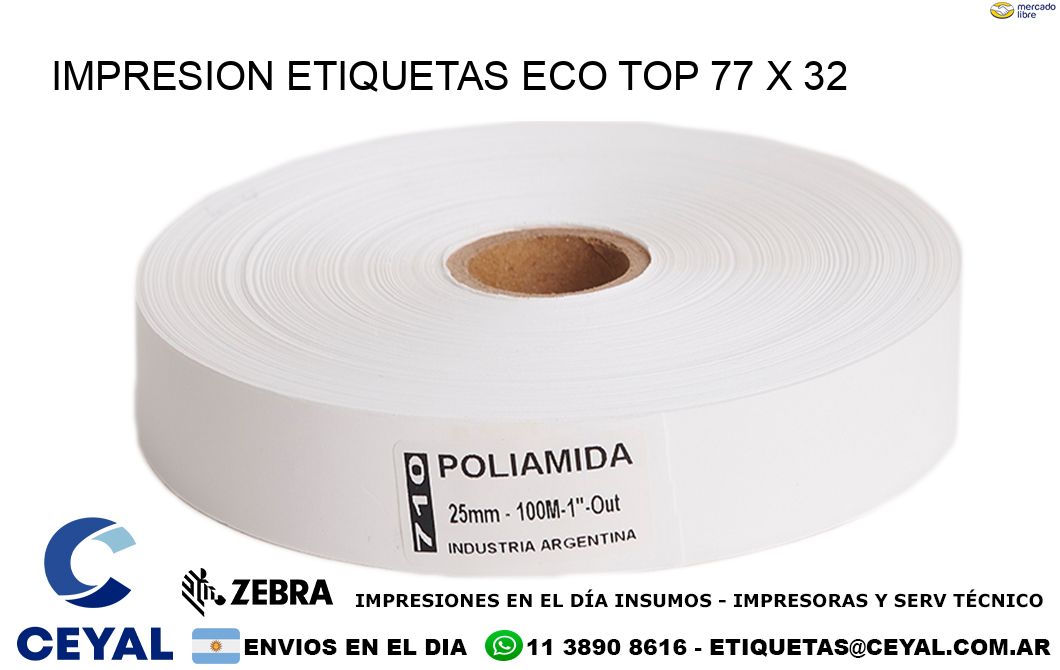 IMPRESION ETIQUETAS ECO TOP 77 x 32