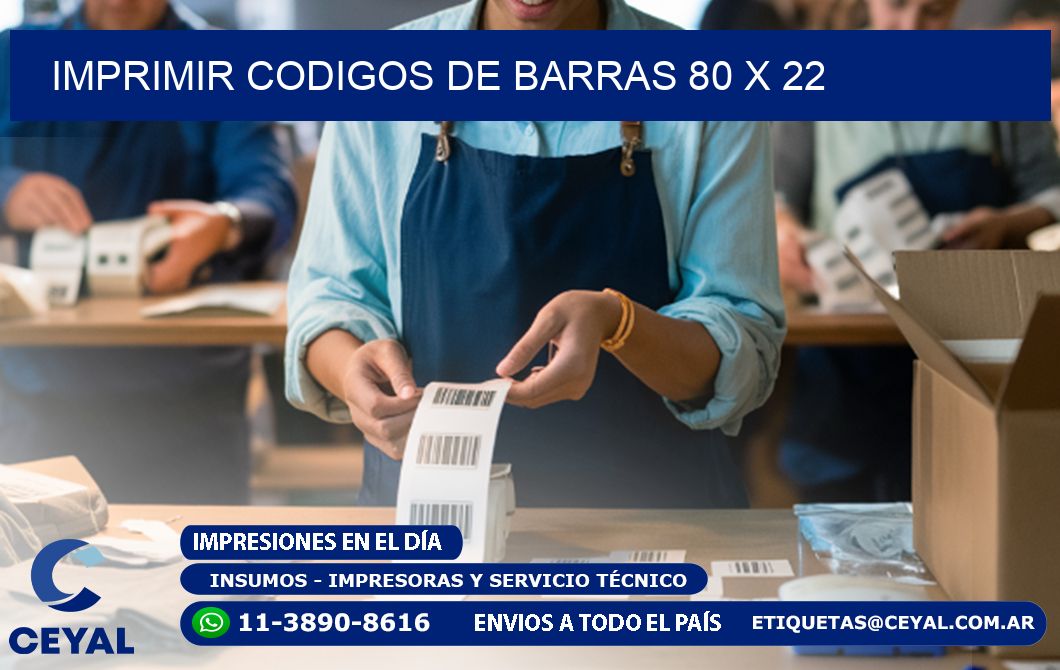 IMPRIMIR CODIGOS DE BARRAS 80 x 22