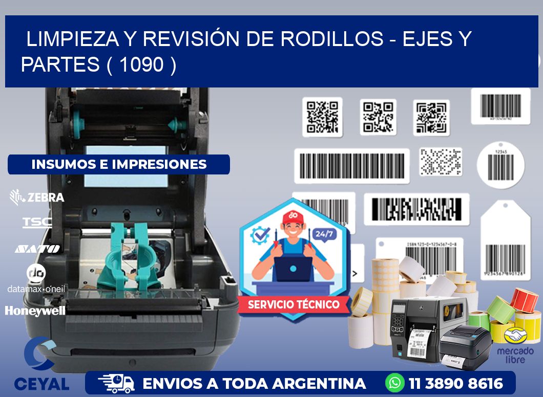 LIMPIEZA Y REVISIÓN DE RODILLOS - EJES Y PARTES ( 1090 )