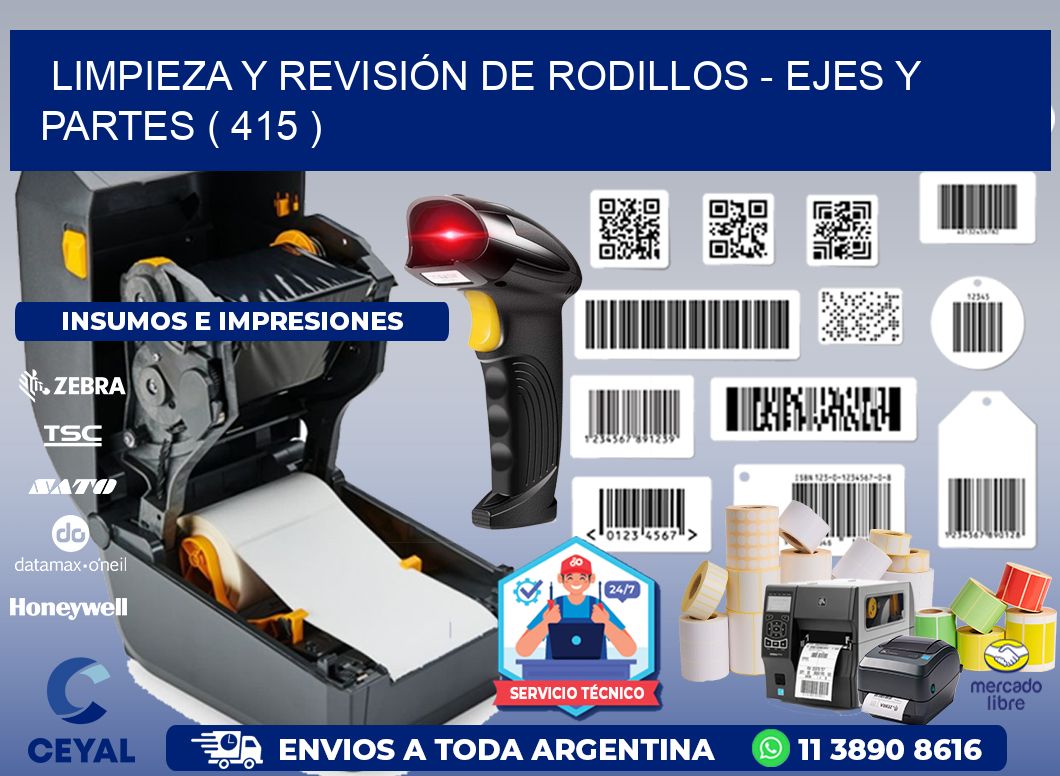 LIMPIEZA Y REVISIÓN DE RODILLOS - EJES Y PARTES ( 415 )