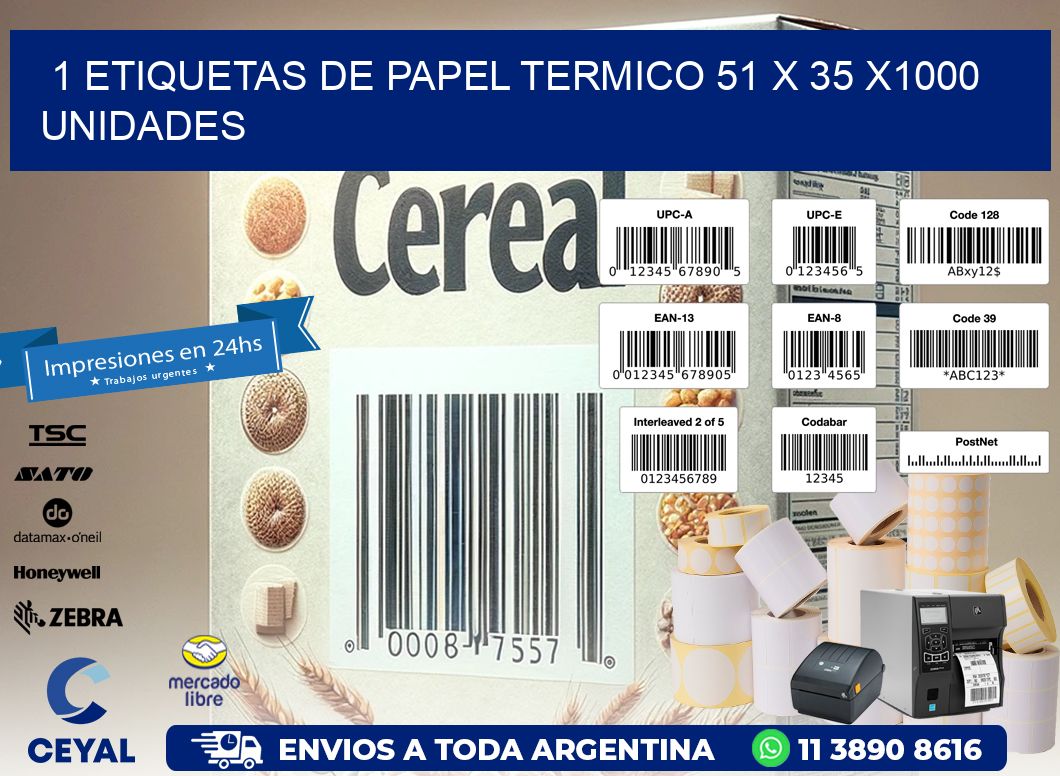 1 ETIQUETAS DE PAPEL TERMICO 51 x 35 X1000 UNIDADES