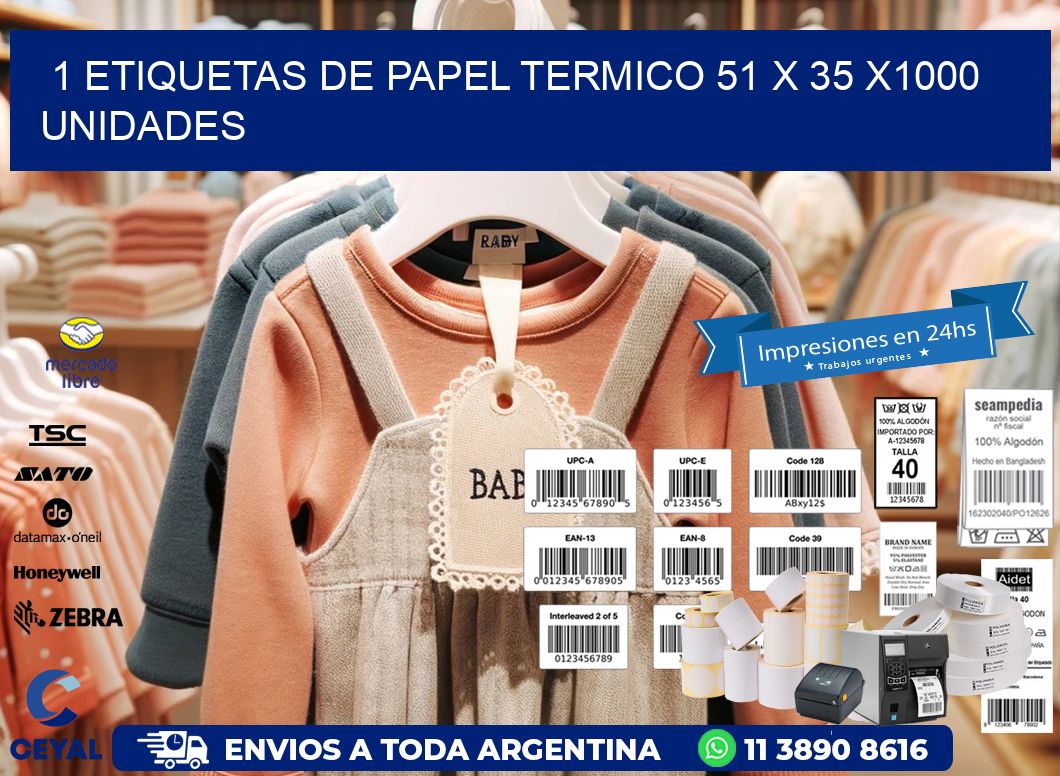1 ETIQUETAS DE PAPEL TERMICO 51 x 35 X1000 UNIDADES