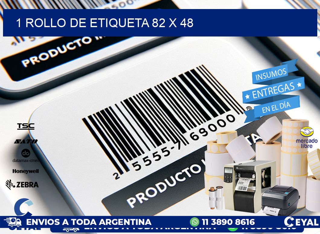 1 ROLLO DE ETIQUETA 82 x 48