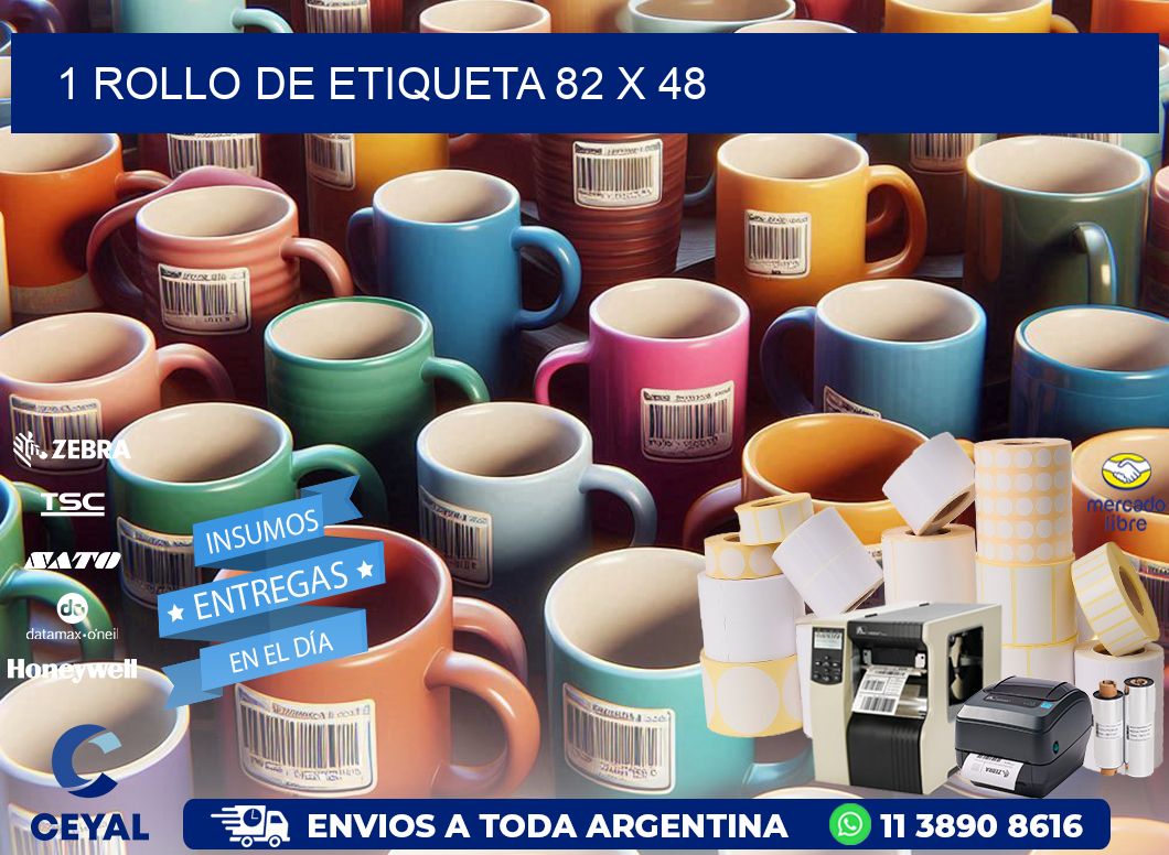 1 ROLLO DE ETIQUETA 82 x 48