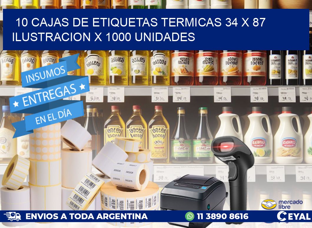 10 CAJAS DE ETIQUETAS TERMICAS 34 x 87 ILUSTRACION X 1000 UNIDADES