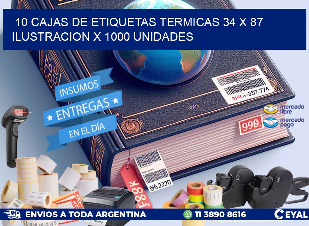 10 CAJAS DE ETIQUETAS TERMICAS 34 x 87 ILUSTRACION X 1000 UNIDADES