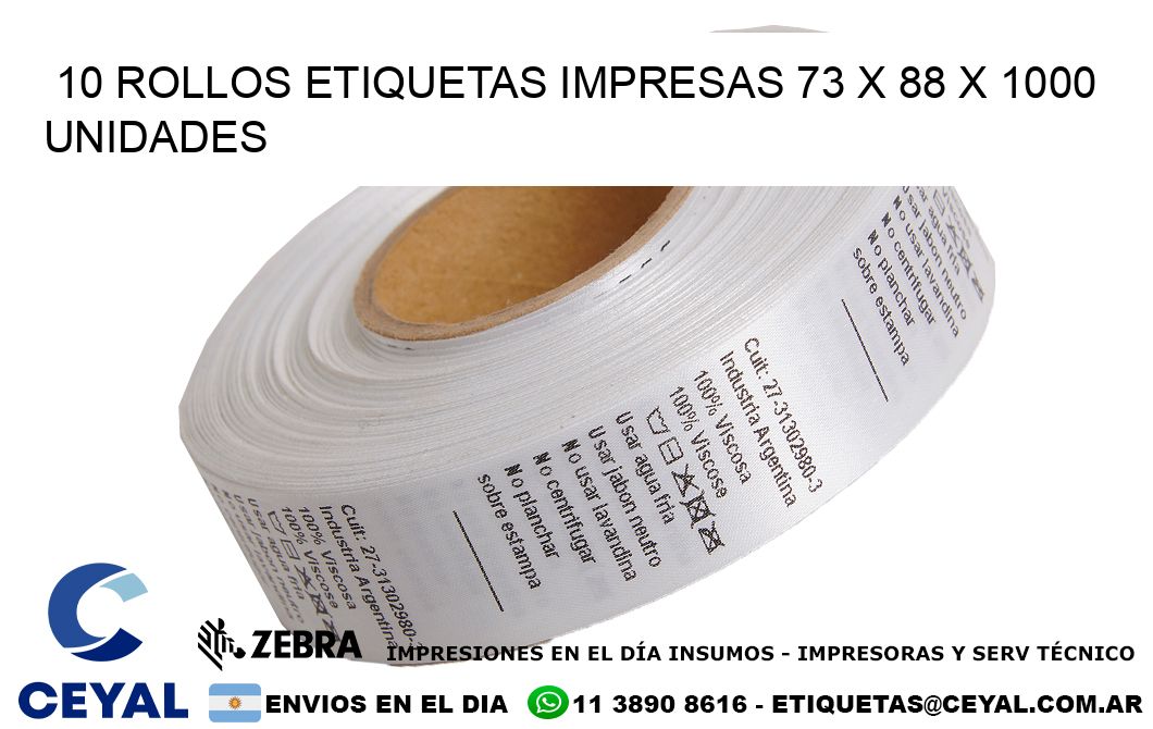 10 ROLLOS ETIQUETAS IMPRESAS 73 x 88 X 1000 UNIDADES