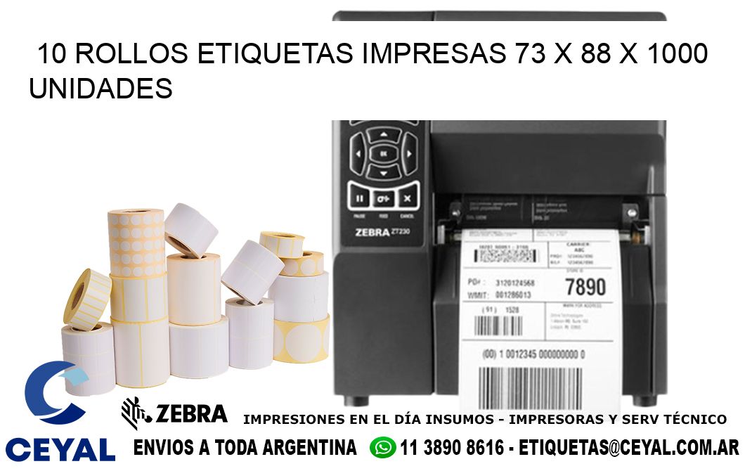 10 ROLLOS ETIQUETAS IMPRESAS 73 x 88 X 1000 UNIDADES