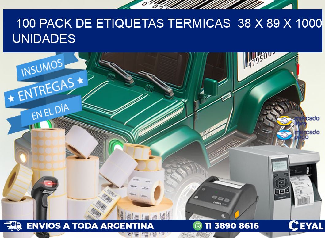 100 PACK DE ETIQUETAS TERMICAS  38 x 89 X 1000 UNIDADES