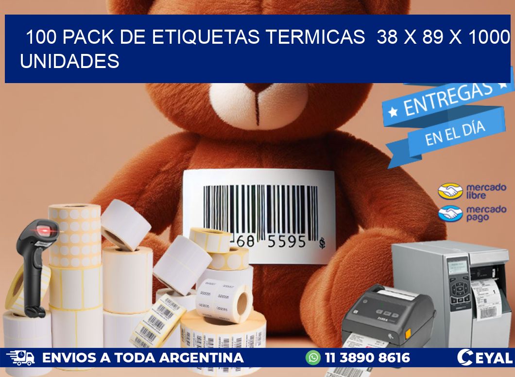 100 PACK DE ETIQUETAS TERMICAS  38 x 89 X 1000 UNIDADES