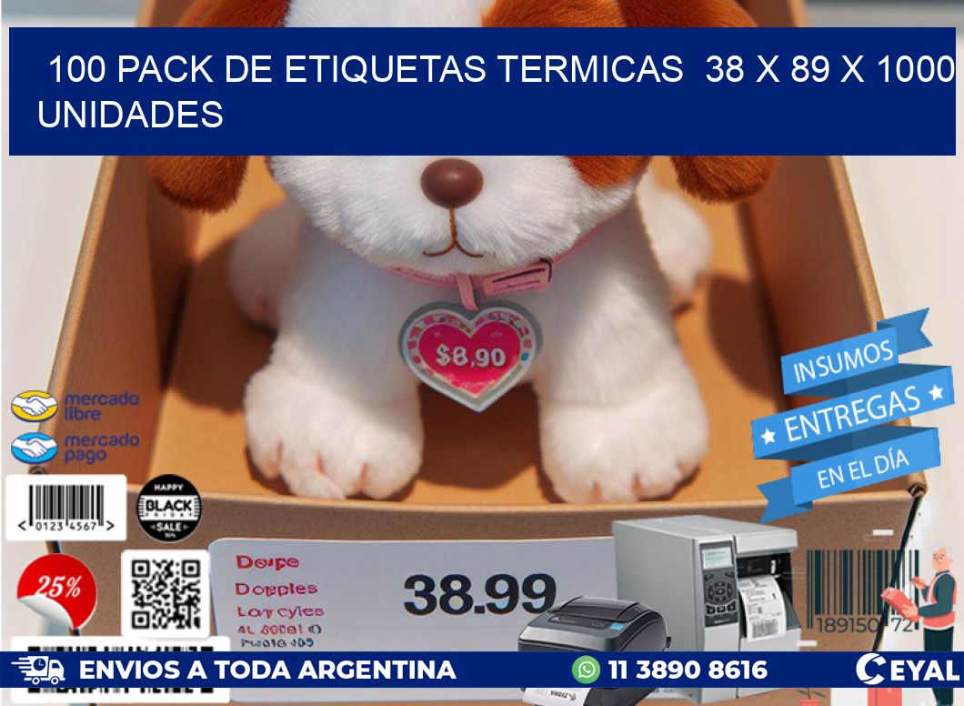 100 PACK DE ETIQUETAS TERMICAS  38 x 89 X 1000 UNIDADES