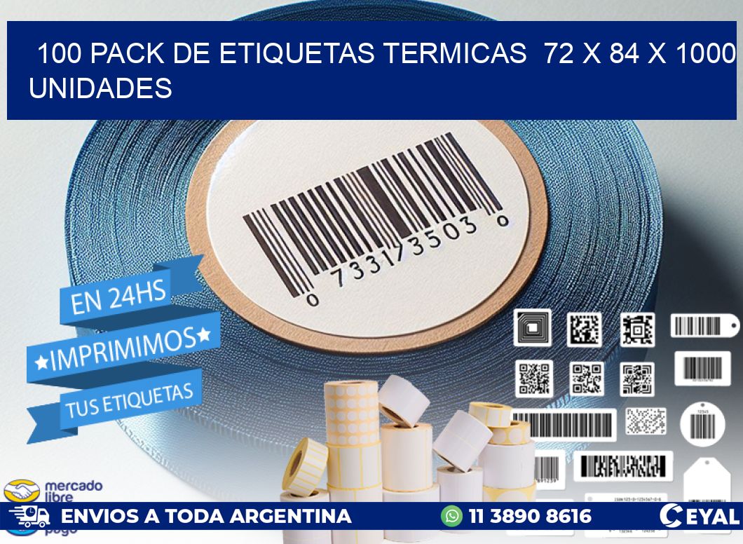 100 PACK DE ETIQUETAS TERMICAS  72 x 84 X 1000 UNIDADES