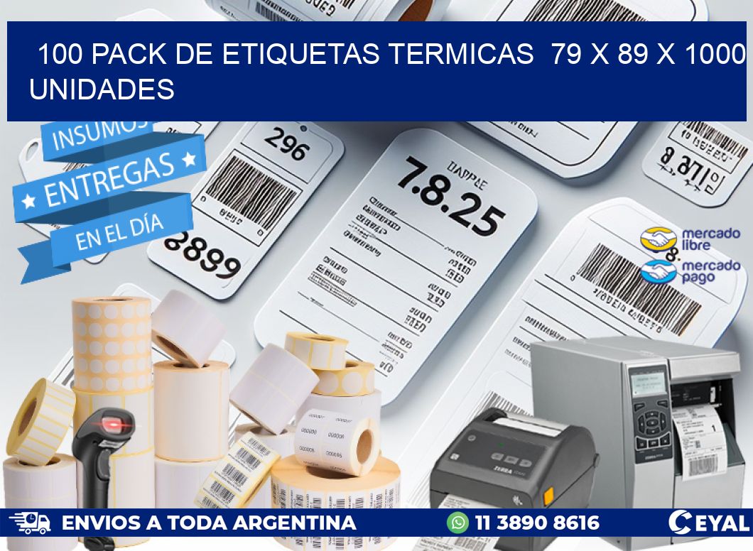 100 PACK DE ETIQUETAS TERMICAS  79 x 89 X 1000 UNIDADES