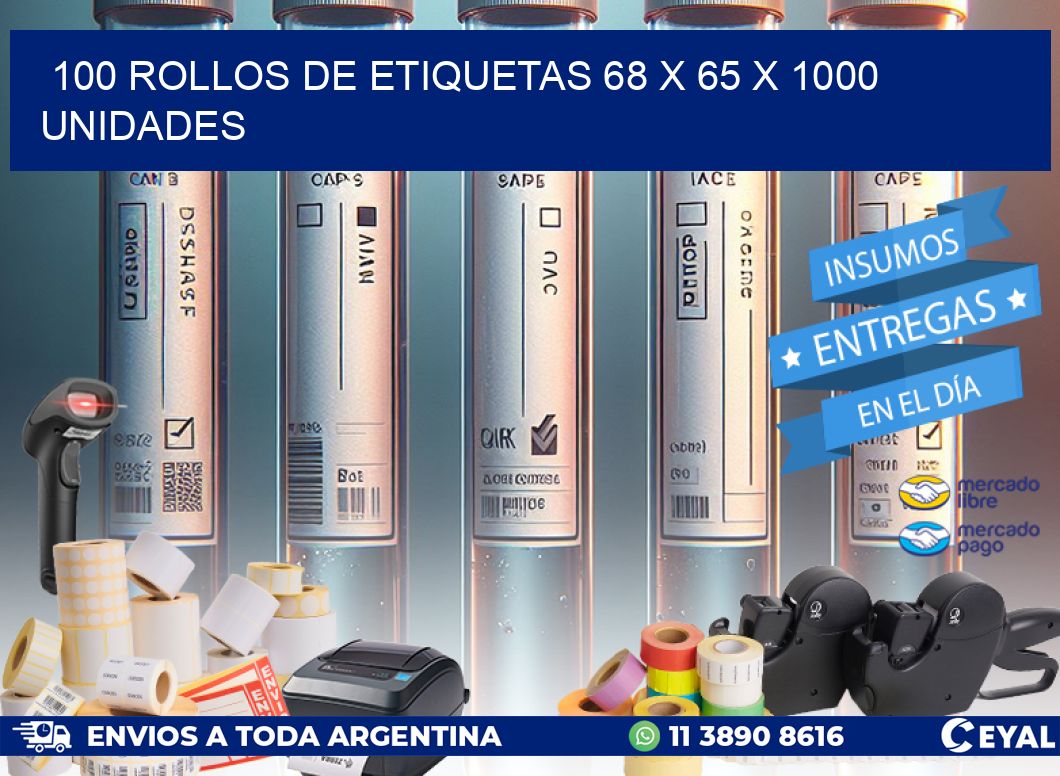100 ROLLOS DE ETIQUETAS 68 x 65 X 1000 UNIDADES