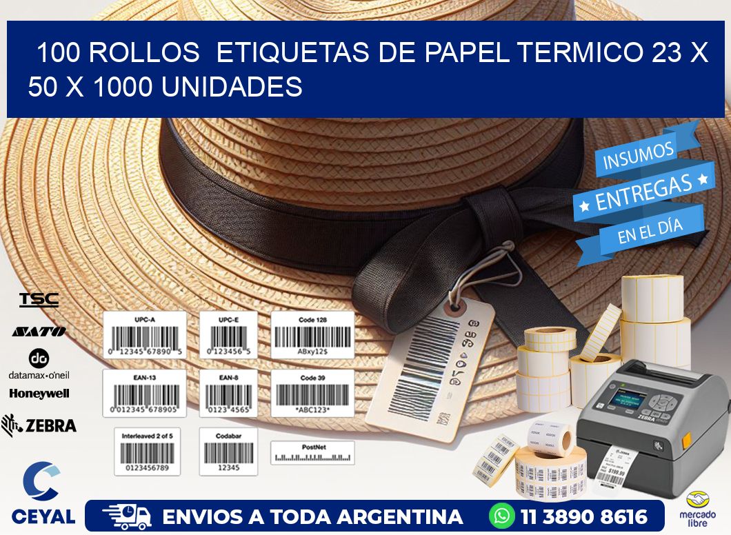 100 ROLLOS  ETIQUETAS DE PAPEL TERMICO 23 x 50 X 1000 UNIDADES