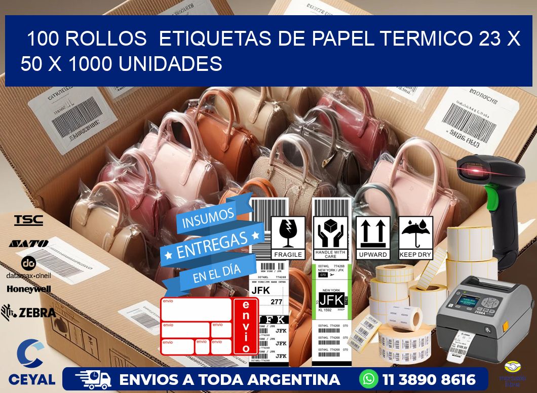 100 ROLLOS  ETIQUETAS DE PAPEL TERMICO 23 x 50 X 1000 UNIDADES