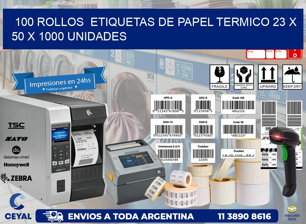 100 ROLLOS  ETIQUETAS DE PAPEL TERMICO 23 x 50 X 1000 UNIDADES