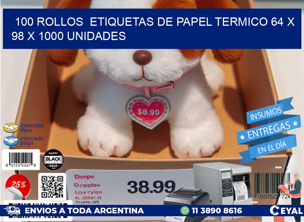 100 ROLLOS  ETIQUETAS DE PAPEL TERMICO 64 x 98 X 1000 UNIDADES