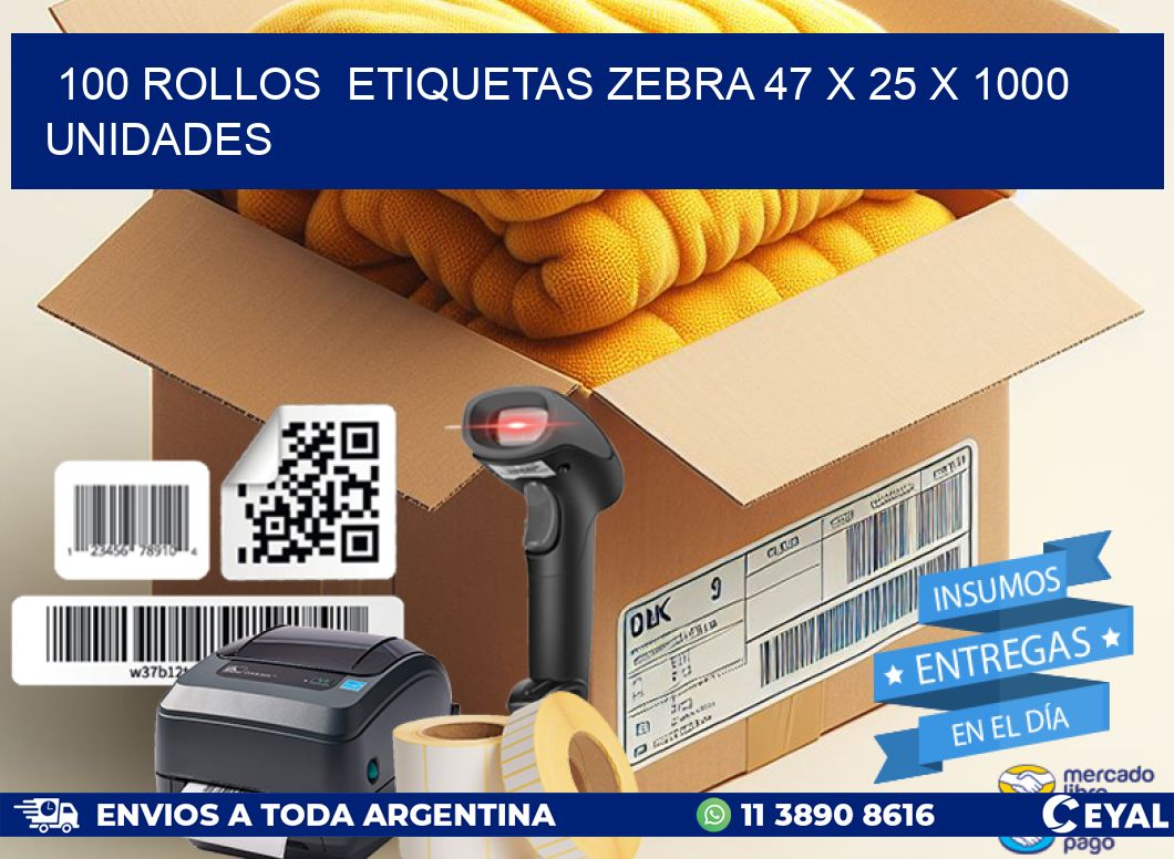 100 ROLLOS  ETIQUETAS ZEBRA 47 x 25 X 1000 UNIDADES