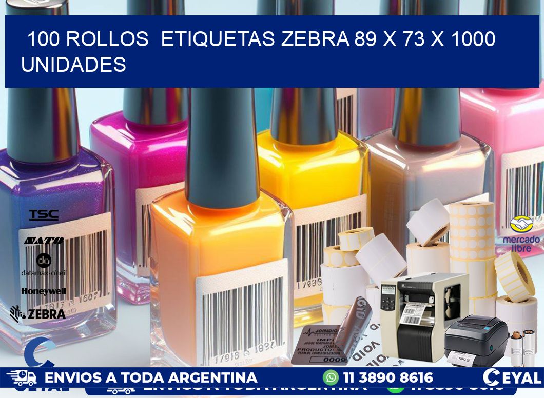 100 ROLLOS  ETIQUETAS ZEBRA 89 x 73 X 1000 UNIDADES