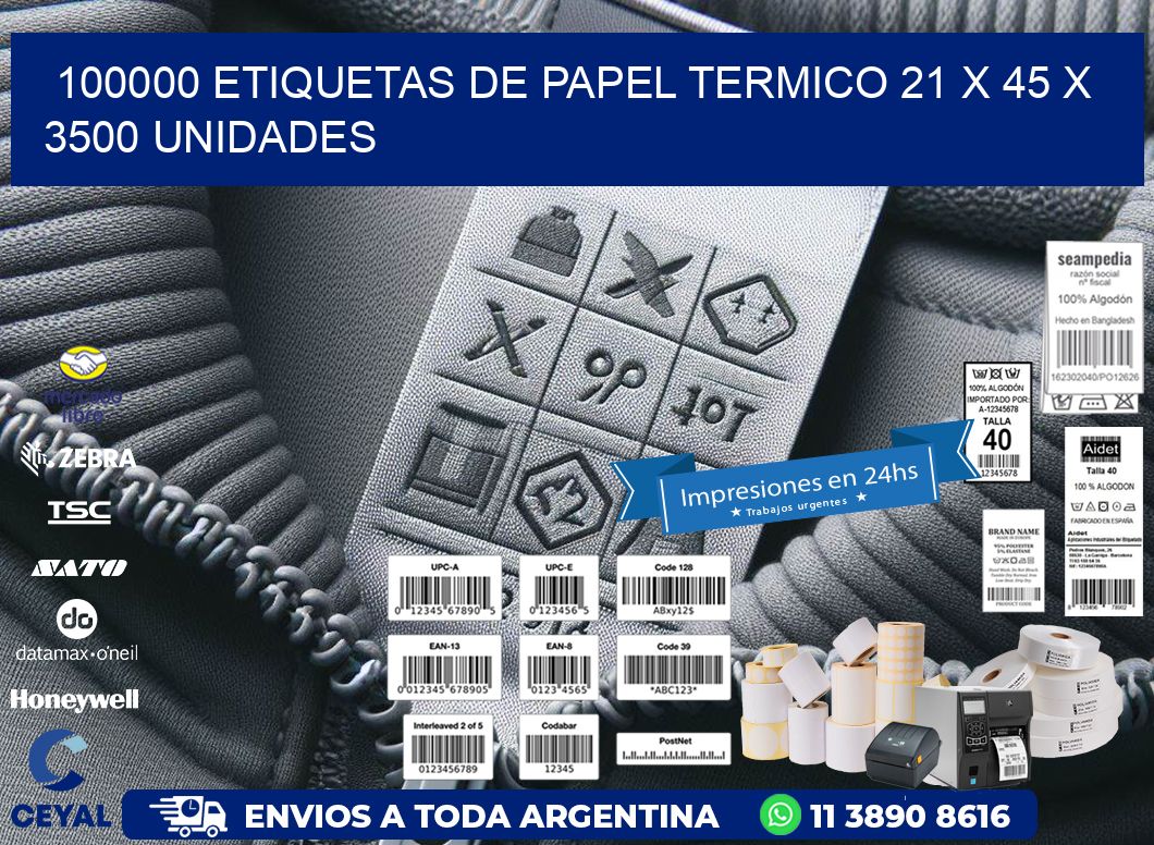 100000 ETIQUETAS DE PAPEL TERMICO 21 x 45 X 3500 UNIDADES
