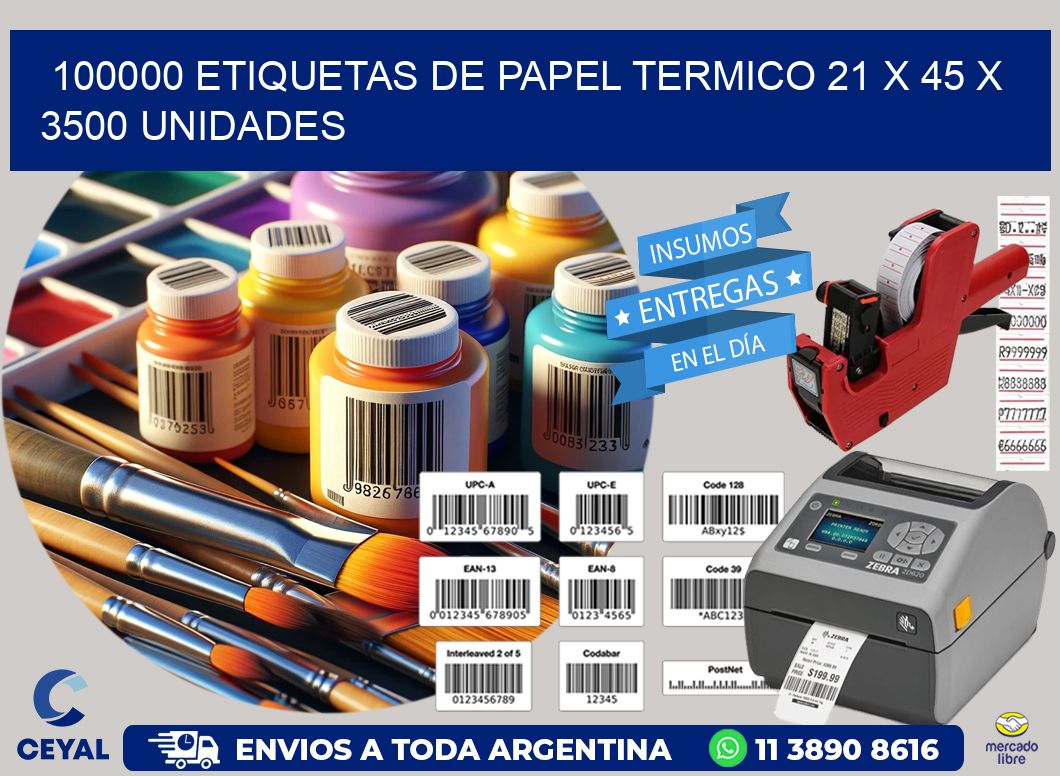 100000 ETIQUETAS DE PAPEL TERMICO 21 x 45 X 3500 UNIDADES