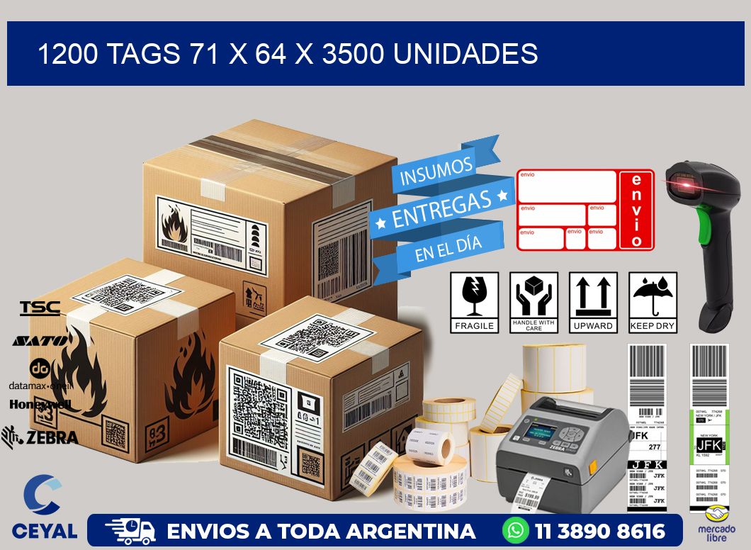 1200 TAGS 71 x 64 X 3500 UNIDADES