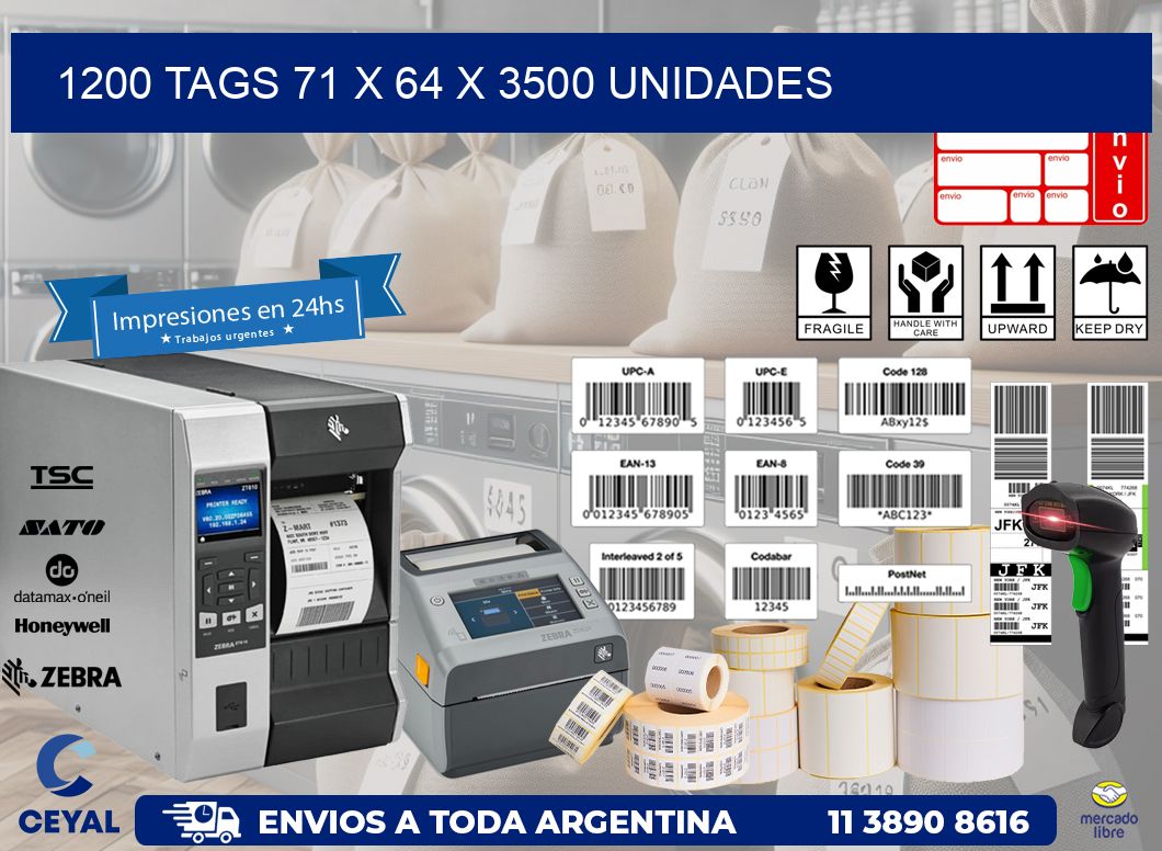 1200 TAGS 71 x 64 X 3500 UNIDADES