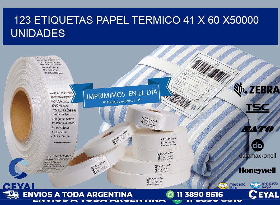 123 ETIQUETAS PAPEL TERMICO 41 x 60 X50000 UNIDADES